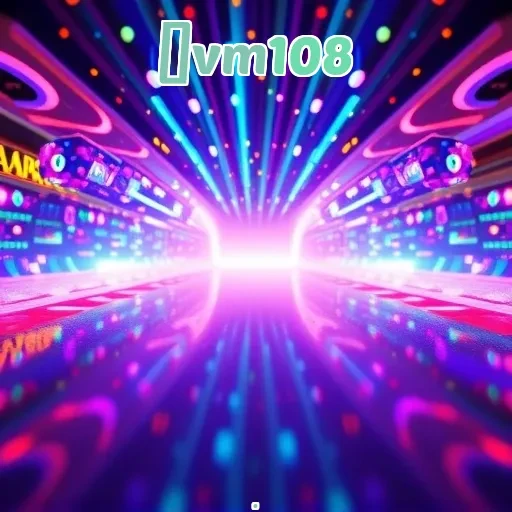 vm108: Temukan Keasyikan Gaming Online Favoritmu di Sini!
