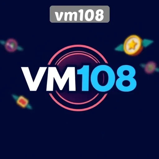 Keunggulan vm108 dalam Menyediakan Beragam Game